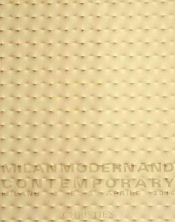  Milan modern and contemporary : Mercoledì 2 e Giovedì 3 Aprile 2014