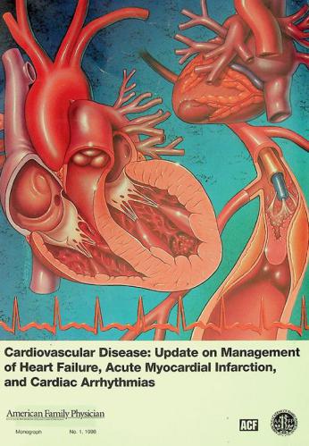  Cardiovascular disease : update on management of heart failure, acute myocardial infarction, and cardiac arrhythmias