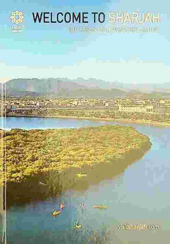  Welcome to Sharjah : the essential visitors' guide