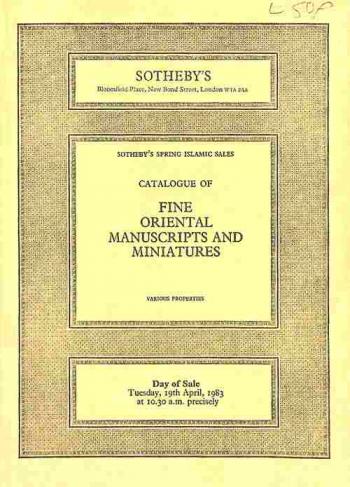 Fine oriental manuscripts and miniatures : ... which will be sold by auction by Sotheby Parke Bernet & Co. ... Tuesday, 19th April, 1983