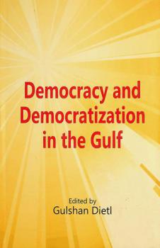  Democracy and democratization in the Gulf