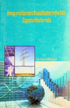  Energy and economic diversification in the UAE : opportunities for India
