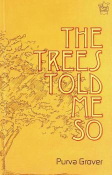  The trees told me so