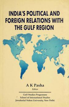  India's political and foreign relations with the Gulf region