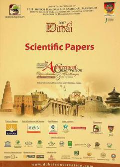  Scientific papers : 2nd International Conference & Exhibition Architectural Conservation, Opportunities & Challenges in the 21st Century : Dubai, 11-13 February 2007