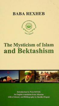  The mysticism of Islam and Bektashism