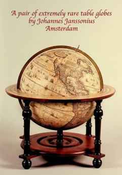  A pair of extremely rare table globes by Johannes Janssonius : Amsterdam : 1623 and 1648