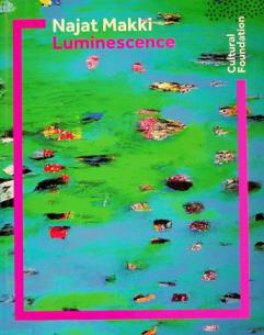  Najat Makki : Luminescence