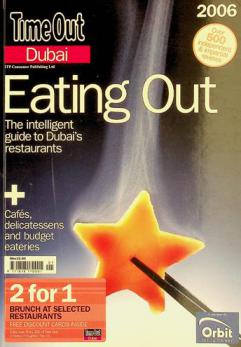  Eating out : the intelligent guide to Dubai restaurants : cafes delicatessens and budget eateries