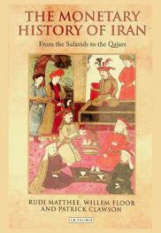  The monetary history of Iran : from the Safavids to the Qajars