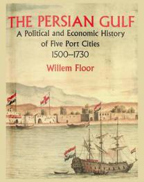 The Persian Gulf : a political and economic history of five port cities, 1500-1730