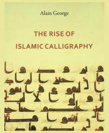  The rise of Islamic calligraphy