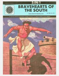  Bravehearts of the south : Tachcholi Othenan, Chennamma of Keladi, Kochunni, Hakka and Bukka, Rani Abbakka : 5-in-1