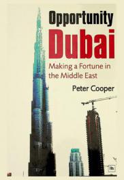  Opportunity Dubai : making a fortune in the Middle East