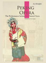  Peking opera : the performance behind the painted faces