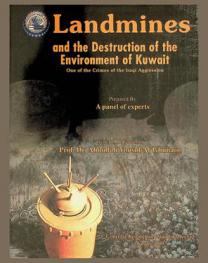  Landmines and the destruction of the environment of Kuwait : one of the crimes of the Iraqi aggression