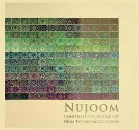 Nujoom : constellations of Arab art from the Farjam Collection = نجوم : كوكبة من الأعمال الفنية العربية من مجموعة فرجام