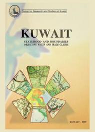  Kuwait--statehood and boundaries : objective facts and Iraqi claims