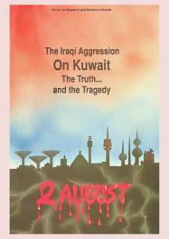  The Iraqi aggression on Kuwait : the truth and the tragedy