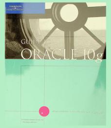  Guide to Oracle 10g