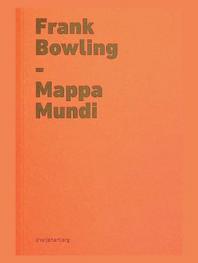  Frank Bowling : mappa mundi = فرانك بولينغ : خريطة العالم