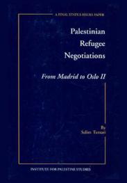  Palestinian refugee negotiations : from Madrid to Oslo II