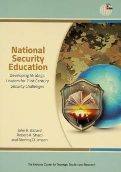 National security education : developing strategic leaders for 21st century security challenges