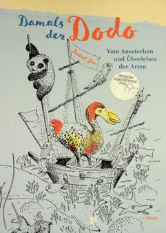  Damals der Dodo : Vom Aussterben der Arten