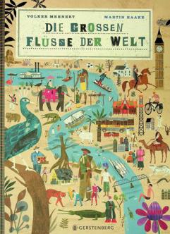 Die grossen Flüsse der Welt