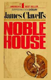  James Clavell's Noble house : a novel of contemporary Hong Kong