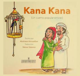  Kana Kana : (Un cuento popular Emirati)
