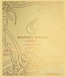  Masjedi Hatha : a spiritual Journey through the prophet's mosque