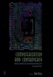  Computerization and controversy : value conflicts and social choices