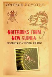  Notebooks from New Guinea : field notes of a tropical biologist