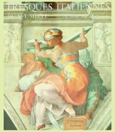 Fresques italiennes du XVIe siècle : de Michel-Ange aux Carrache, 1510-1600