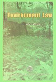  Environment law : a handbook of environment and pollution laws incorporating state amendments with rules, regulations, select notifications, and case law