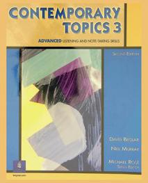  Contemporary topics 3 -- advanced listening and note-taking skills