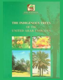  The indigenous trees of the United Arab Emirates : an illustrated guide