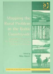 Mapping the rural problem in the Baltic countryside : transition processes in the rural areas of Estonia, Latvia and Lithuania