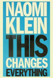 This changes everything : capitalism vs. the climate