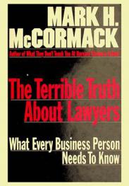  The terrible truth about Lawyers : what every business person needs to know
