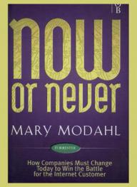  Now or never : how companies must change today to win the battle for Internet consumers