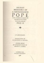  Secret memoirs of a Renaissance Pope : the commentaries of Aeneas Sylvius Piccolomini Pius II
