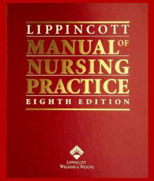  The Lippincott manual of nursing practice