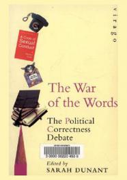 The war of the words : the political correctness debate