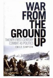  War from the ground up : twenty-first century combat as politics