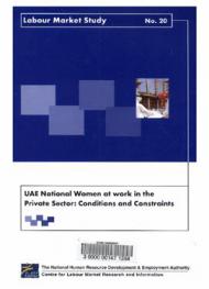  UAE national women at work in the private sector : conditions and constraints