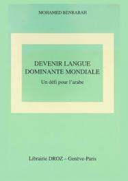 Devenir langue dominante mondiale : un défi pour l'arabe