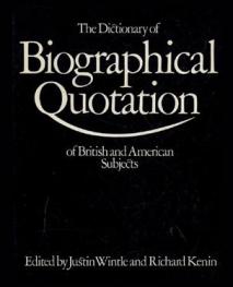  The dictionary of biographical quotation of British and American subjects