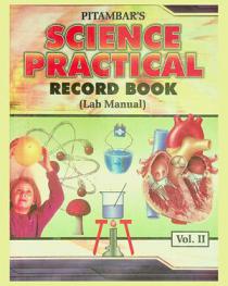  Pitambar's science practical record book : (lab manual)